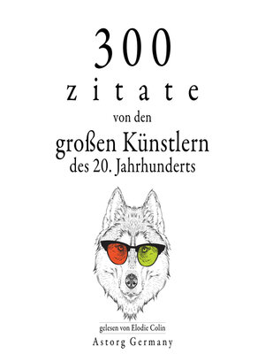 cover image of 300 Zitate von den großen Künstlern des Xx. Jahrhunderts